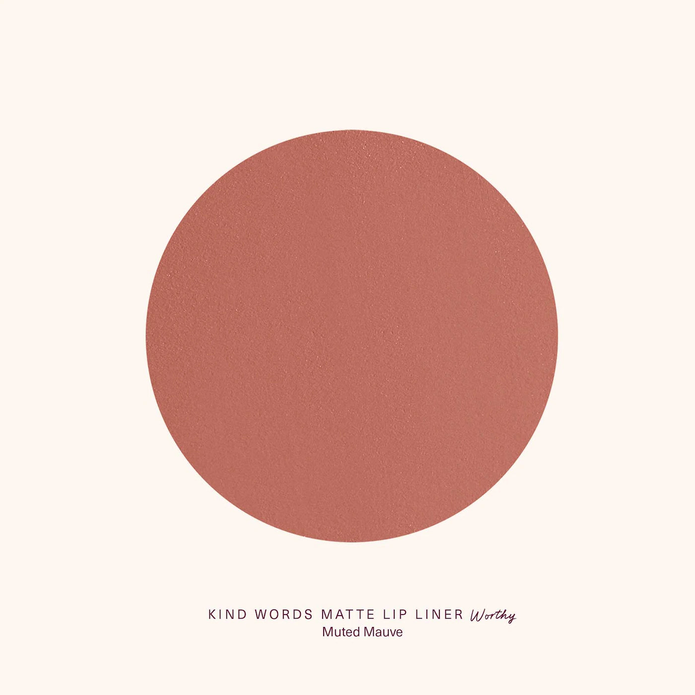 Rare Beauty - Kind Words Lip Liner - WORTHY